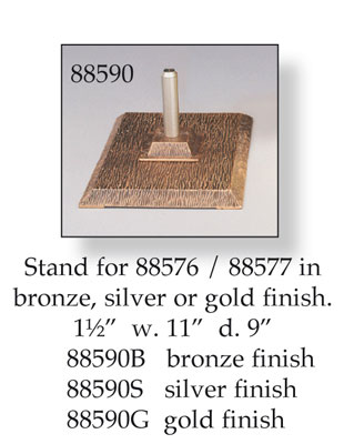 Stand for 88576/88577/Bronze   (88590B)
