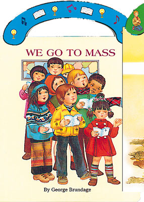 Board Book/Carry Handle/We Go To Mass   (40441)