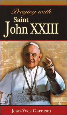 Book - Praying With Saint John 23rd   (4176)