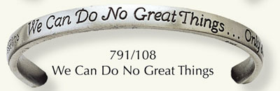 Bangle/Do No Great Things (791/108)